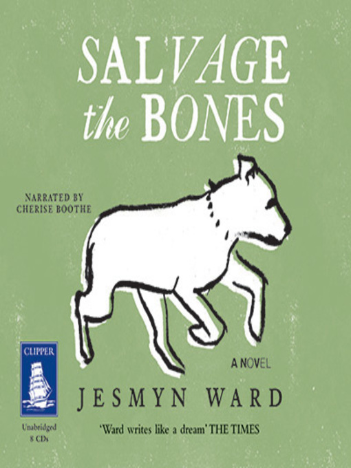 Title details for Salvage the Bones by Jesmyn Ward - Available